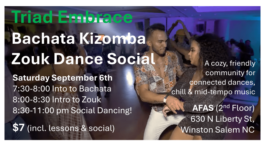 Sept 6th: Triad Embrace dance event: Bachata, Kizomba,&nbsp;Zouk
